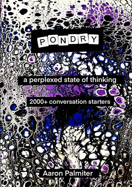Pondry: a perplexed state of thinking - Paperback
