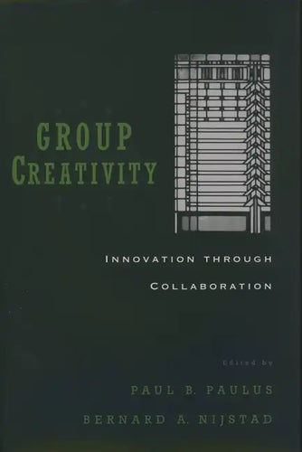 Group Creativity: Innovation Through Collaboration - Hardcover