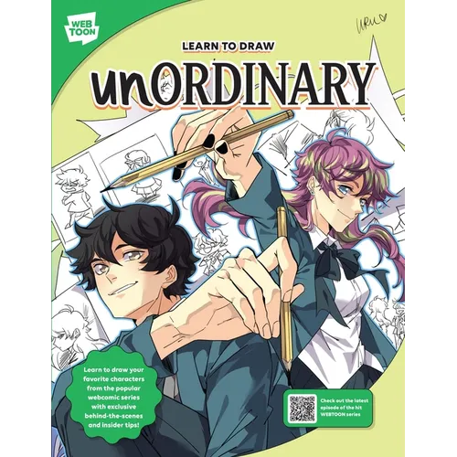 Learn to Draw Unordinary: Learn to Draw Your Favorite Characters from the Popular Webcomic Series with Exclusive Behind-The-Scenes and Insider Tips! - Paperback
