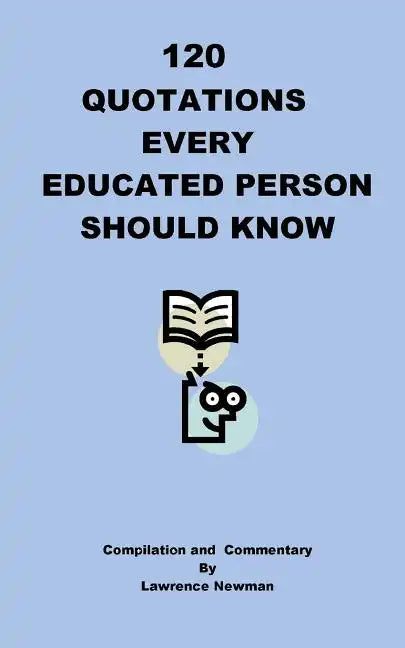 120 Quotations Every Educated Person Should Know - Paperback