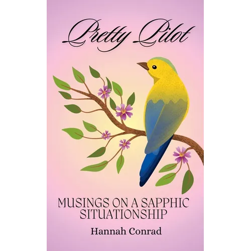 Pretty Pilot: Musings on a Sapphic Situationship - Paperback