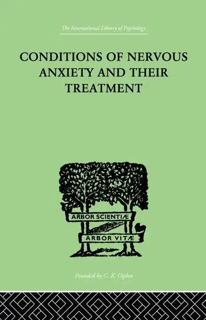 Conditions of Nervous Anxiety and Their Treatment - Paperback
