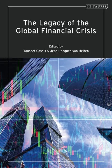 The Legacy of the Global Financial Crisis - Paperback