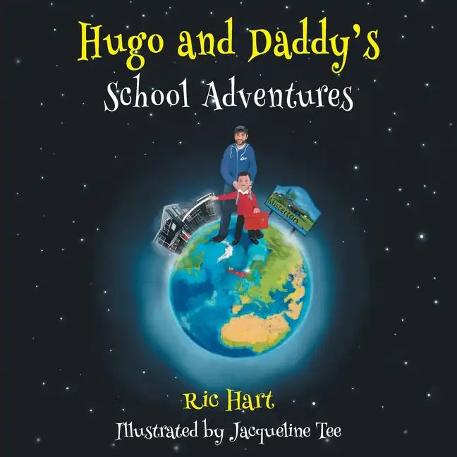Hugo and Daddy's School Adventures - Paperback