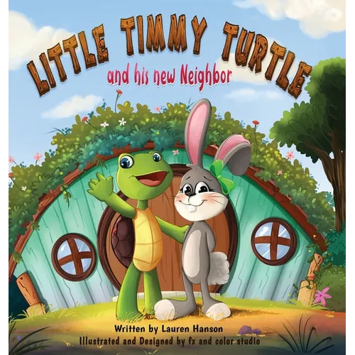 Little Timmy Turtle and His New Neighbor - Hardcover