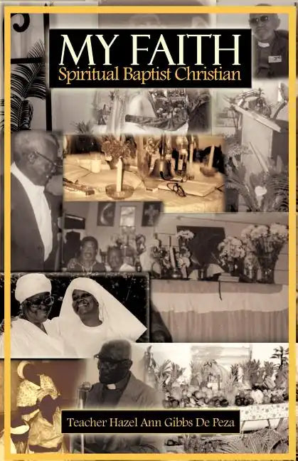 My Faith - Spiritual Baptist Christian - Paperback