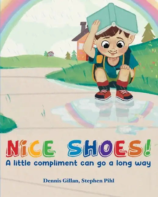 Nice Shoes!: A little compliment can go a long way - Paperback