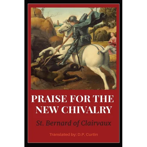 In Praise of the New Chivalry - Paperback