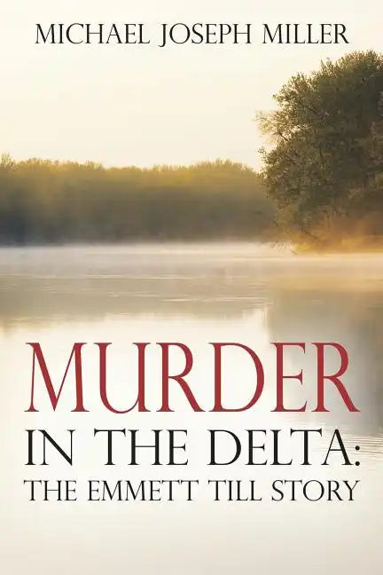 Murder in The Delta: The Emmett Till Story - Paperback