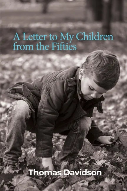 A Letter to My Children from the Fifties - Paperback