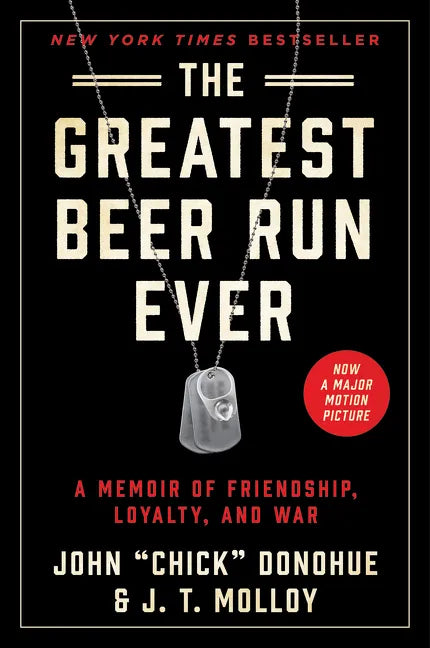 The Greatest Beer Run Ever: A Memoir of Friendship, Loyalty, and War - Paperback