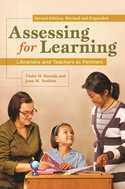 Assessing for Learning: Librarians and Teachers as Partners - Paperback