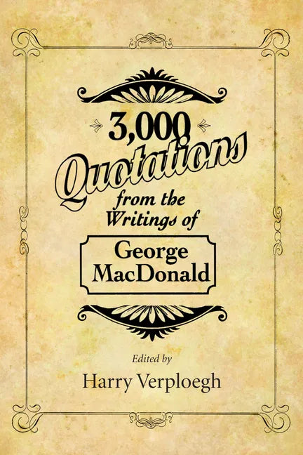 3,000 Quotations from the Writings of George MacDonald - Paperback