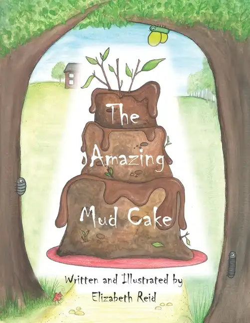The Amazing Mud Cake: Ollee was in the mud kitchen, cooking something yummy... - Paperback
