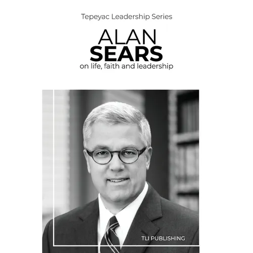 Alan Sears: on life, faith and leadership - Paperback