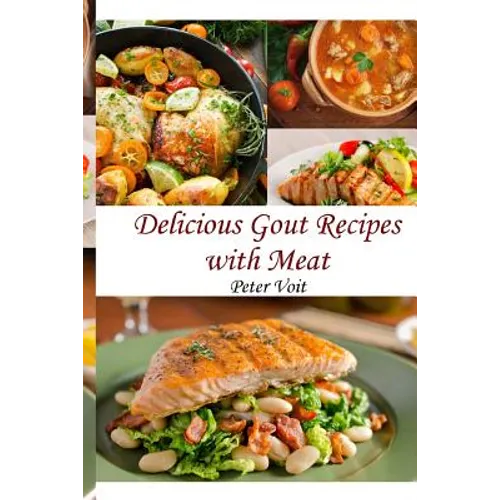 Delicious Gout Recipes With Meat - Paperback