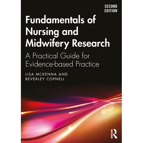 Fundamentals of Nursing and Midwifery Research: A Practical Guide for Evidence-based Practice - Paperback