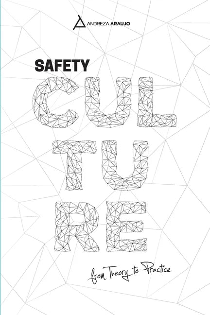 Safety Culture: From Theory To Praytice - Paperback