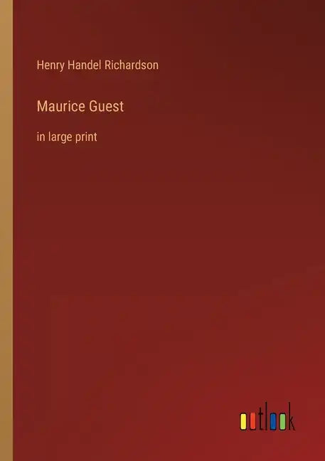 Maurice Guest: in large print - Paperback