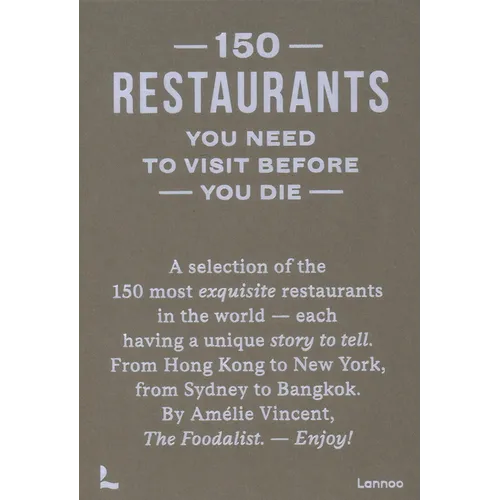 150 Restaurants You Need to Visit Before You Die - Hardcover