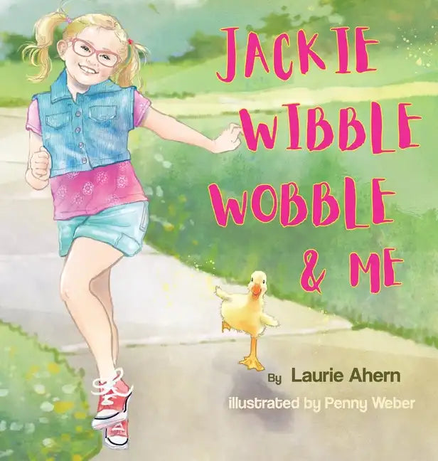 Jackie Wibble Wobble and Me - Hardcover