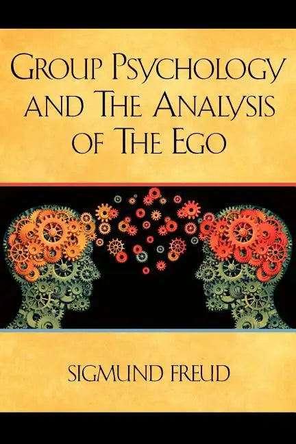 Group Psychology and The Analysis of The Ego - Paperback