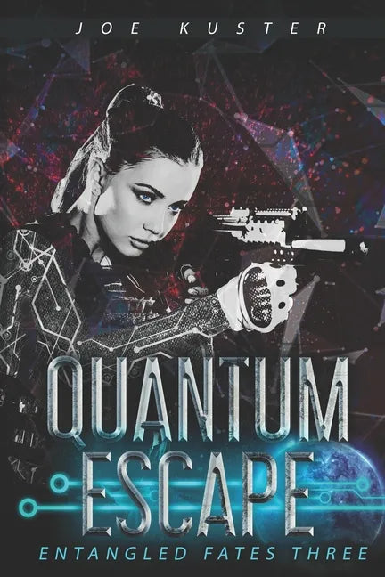 Quantum Escape: A Near-Future CyberPunk Thriller - Paperback