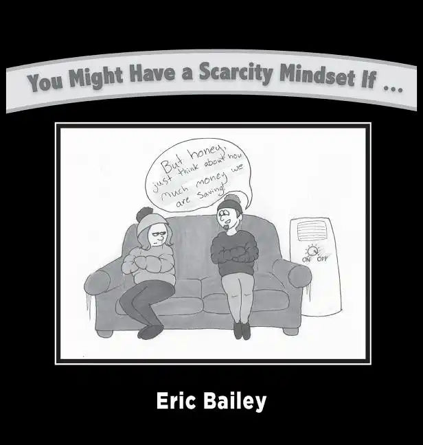 You Might Have a Scarcity Mindset If... - Hardcover