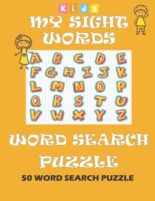 My Sight Words Word Search Puzzle kids: 50 Easy Word Search Puzzle Book Words for Kids Learning to Read - Paperback