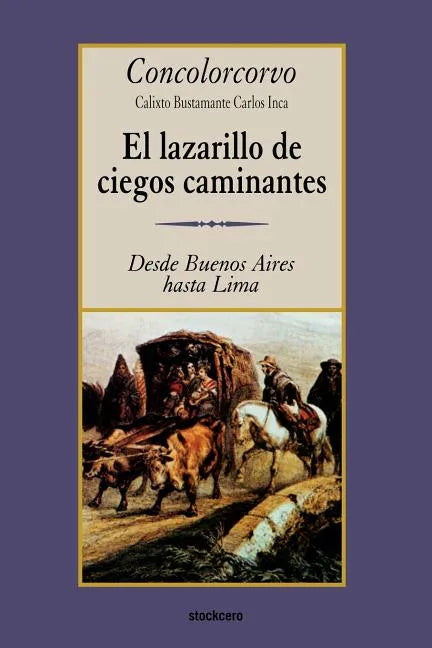 El Lazarillo de Ciegos Caminantes - Paperback