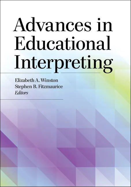 Advances in Educational Interpreting - Hardcover