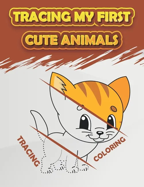 Tracing My First Cute Animals: Fun Kids Animals Tracing Book, (Kids Coloring Activity Book) - Paperback