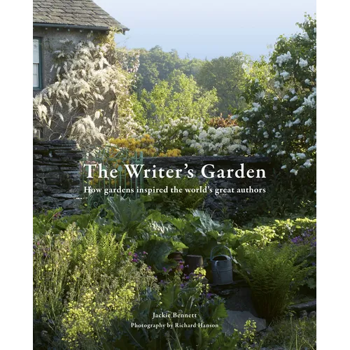 The Writer's Garden: How Gardens Inspired the World's Great Authors - Hardcover