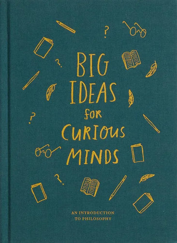Big Ideas for Curious Minds: An Introduction to Philosophy - Hardcover
