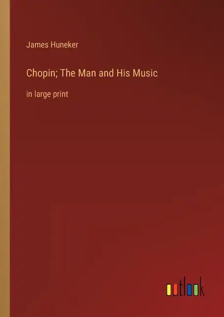 Chopin; The Man and His Music: in large print - Paperback