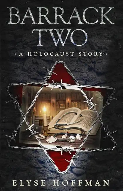 Barrack Two: A Holocaust Story (Book 4 of the Barracks Series) - Paperback