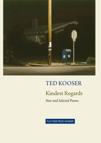 Kindest Regards: Poems, Selected and New - Paperback