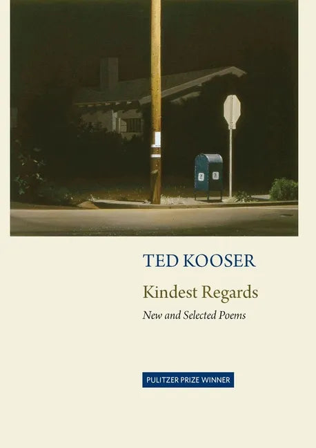 Kindest Regards: Poems, Selected and New - Paperback