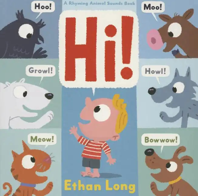 Hi!: A Rhyming Animal Sounds Book - Board Book