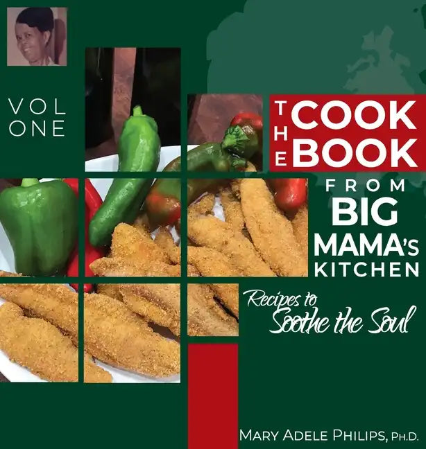 The Cookbook from Big Mama's Kitchen: Recipes to Soothe the Soul - Hardcover