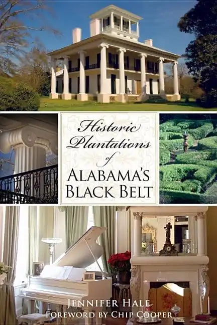 Historic Plantations of Alabama's Black Belt - Paperback