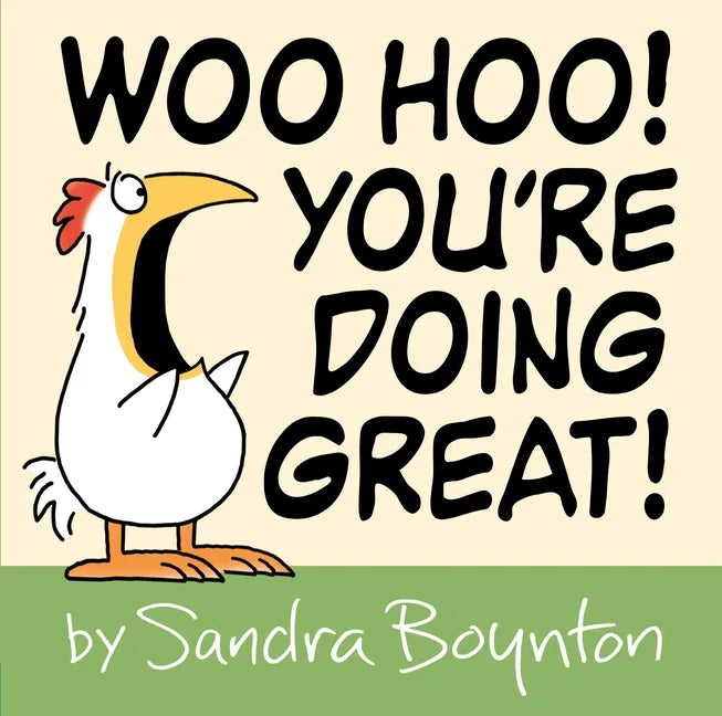 Woo Hoo! You're Doing Great! - Hardcover