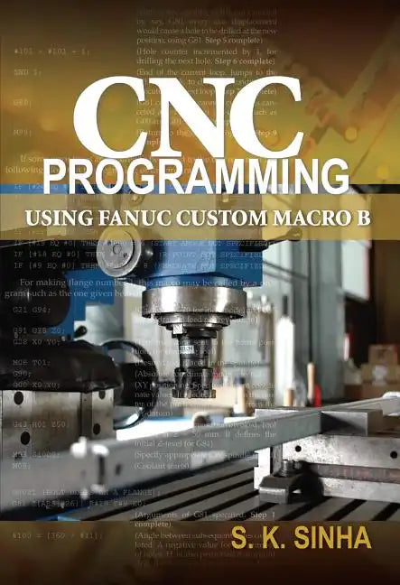 CNC Programming Using Fanuc Custom Macro B - Paperback