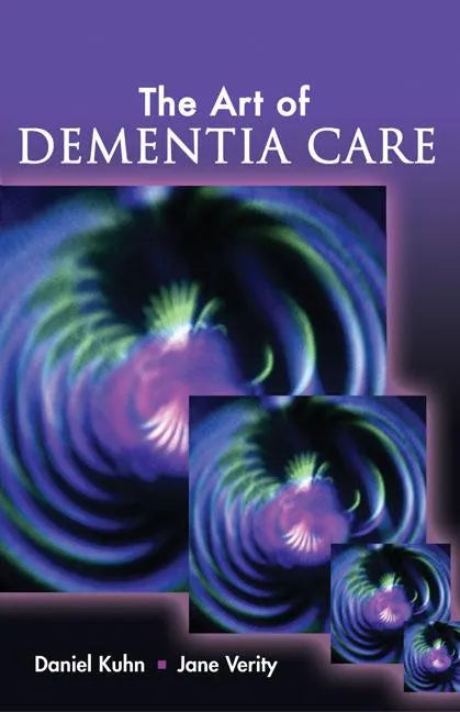 The Art of Dementia Care - Paperback