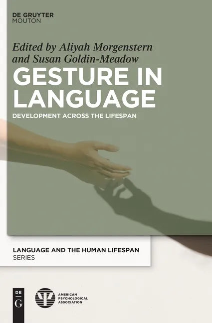 Gesture in Language: Development Across the Lifespan - Hardcover