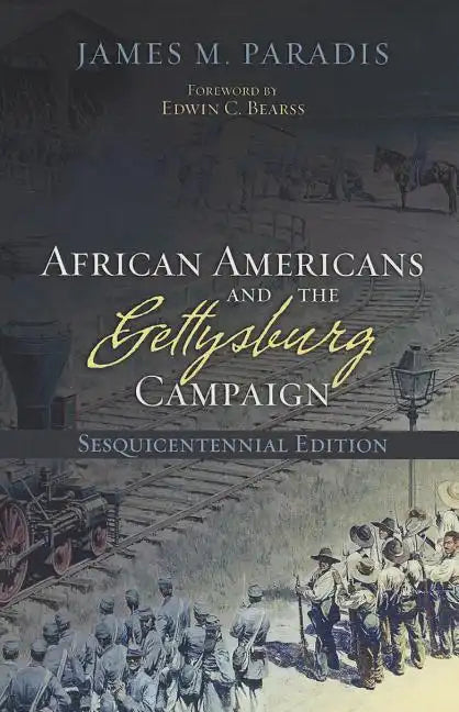 African Americans and the Gettysburg Campaign - Paperback