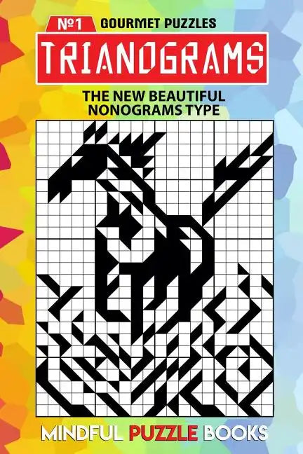 Trianograms: The New Beautiful Nonograms Type - Paperback
