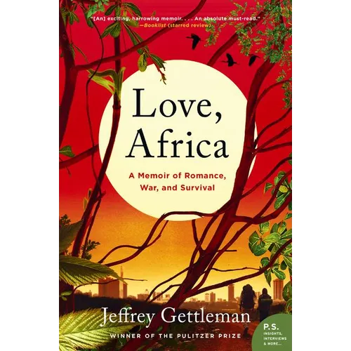 Love, Africa: A Memoir of Romance, War, and Survival - Paperback