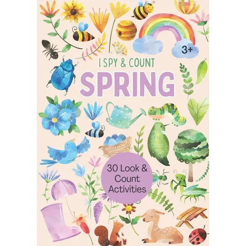 I Spy & Count: Spring: Look and Count Activity Book for Kids, Spring Ispy Interactive Book - Paperback