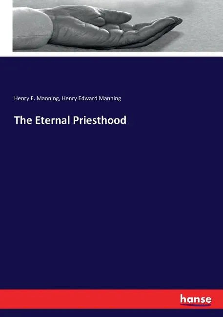 The Eternal Priesthood - Paperback